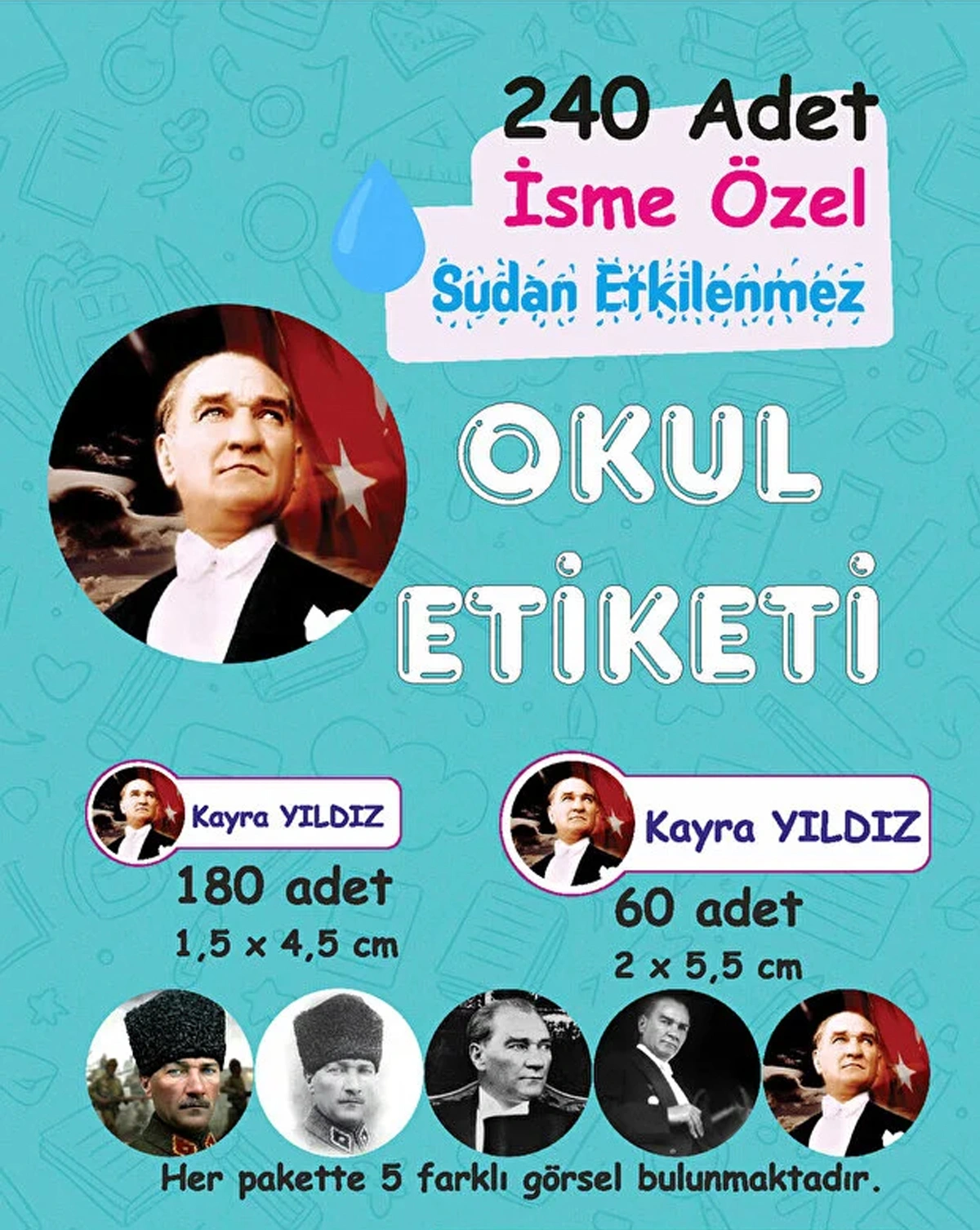 Atatürk Kişiye Özel Sudan Etkilenmeyen Okul Etiketi